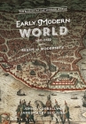 The Early Modern World, 1450-1750: Seeds of Modernity (Making of the Modern World) By John C. Corbally, Casey J. Sullivan Cover Image