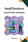 Small Business Social Media Marketing Cover Image