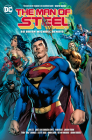 The Man of Steel By Brian Michael Bendis, Ivan Reis (Illustrator), Jason Fabok (Illustrator), Kevin MaGuire (Illustrator), Ryan Sook (Illustrator) Cover Image