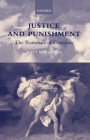 Justice and Punishment: The Rationale of Coercion Cover Image