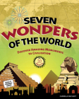 Seven Wonders of the World: Discover Amazing Monuments to Civilization: 20 Projects (Build It Yourself) By Carmella Van Vleet, Farah Rizvi (Illustrator) Cover Image