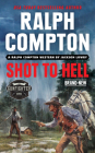 Ralph Compton Shot to Hell (The Gunfighter Series) By Jackson Lowry, Ralph Compton Cover Image