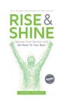 Rise and Shine: Recover from burnout and get back to your best By Leanne Spencer Cover Image