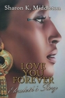 Love You Forever: Elizabeth's Story By Sharon K. Middleton Cover Image