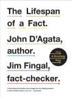 The Lifespan of a Fact By John D'Agata, Jim Fingal Cover Image