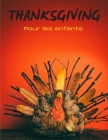 Thanksgiving pour les enfants: Cadeau amusant pour les enfants - Coloriages de Thanksgiving pour les enfants By Edition Coloriage Ad Emy Cover Image