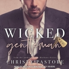 Wicked Gentleman By Lucy Rivers (Read by), Nelson Hobbs (Read by), Christy Pastore Cover Image