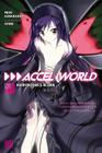 Accel World, Vol. 1 (light novel): Kuroyukihime's Return By Reki Kawahara Cover Image