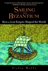 Sailing from Byzantium: How a Lost Empire Shaped the World Cover Image