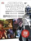 Star Wars: The Clone Wars Episode Guide Cover Image