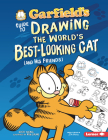 Garfield's (R) Guide to Drawing the World's Best-Looking Cat (and His Friends) By Scott Nickel, Ron Zalme (Illustrator) Cover Image