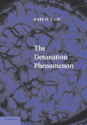 The Detonation Phenomenon By John H. S. Lee Cover Image