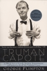 Truman Capote: In Which Various Friends, Enemies, Acquaintences and Detractors Recall His Turbulent Career By George Plimpton Cover Image