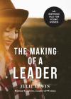 The Making of a Leader: An inspiring tale for all women Cover Image