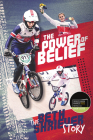 The Power of Belief: Bethany Shriever’s Rise to the Top By Beth Shriever Cover Image