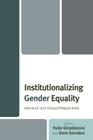Institutionalizing Gender Equality: Historical and Global Perspectives By Yulia Gradskova (Editor), Sara Sanders (Editor), Ildikó Asztalos Morell (Contribution by) Cover Image