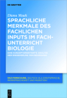 Sprachliche Merkmale des fachlichen Inputs im Fachunterricht Biologie (Daz-Forschung [Daz-For] #14) By Diana Maak Cover Image