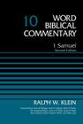 1 Samuel, Volume 10: Second Edition 10 (Word Biblical Commentary) By Ralph W. Klein, Bruce M. Metzger (Editor), David Allen Hubbard (Editor) Cover Image