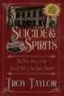 Suicide & Spirits By Troy Taylor Cover Image