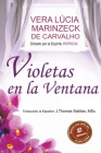 Violetas en la Ventana By Vera Lúcia Marinzeck de Carvalho, Romance de Patrícia Cover Image