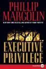 Executive Privilege: A Novel (Dana Cutler Series #1) By Phillip Margolin Cover Image