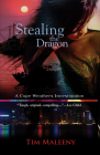 Stealing the Dragon (Cape Weathers Mysteries) By Tim Maleeny Cover Image