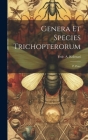 Genera Et Species Trichopterorum: P. Prior By Frdr A. Kolenati Cover Image