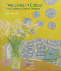 Two Lives in Colour: Fred Dubery and Joanne Brogden Cover Image