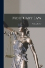 Mortuary Law By Sidney Perley Cover Image