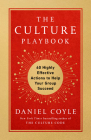 The Culture Playbook: 60 Highly Effective Actions to Help Your Group Succeed By Daniel Coyle Cover Image