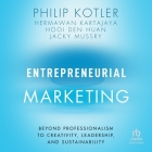 Entrepreneurial Marketing: Beyond Professionalism to Creativity, Leadership, and Sustainability Cover Image