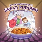 My Grandmother's Bread Pudding (Capirotada) Cover Image