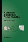 Continuous Functions of Vector Variables By Alberto Guzman Cover Image
