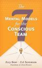 The Seven Mental Models for the Conscious Team Cover Image