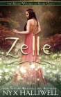 Zelle, Sister Witches of Story Cove Spellbinding Cozy Mystery Series, Book 5 By Nyx Halliwell Cover Image
