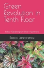 Green Revolution in Tenth Floor: Indoor Gardening for Urban Apartments Cover Image