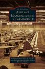 Airplane Manufacturing in Farmingdale Cover Image