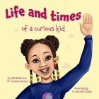 Nala: Life and Times Of A Curious Kid By Vanessa Howard, Nala Rachel, Kaustuv Brahmachari (Illustrator) Cover Image