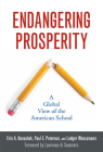Endangering Prosperity: A Global View of the American School By Eric A. Hanushek, Paul E. Peterson, Ludger Woessmann Cover Image
