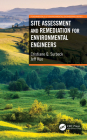 Site Assessment and Remediation for Environmental Engineers Cover Image