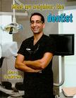 Meet My Neighbor, the Dentist By Marc Crabtree Cover Image