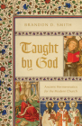 Taught by God: Ancient Hermeneutics for the Modern Church Cover Image