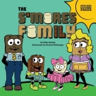 The S'mores Family By Mike Bezilla, Rachel Whitlinger (Illustrator) Cover Image