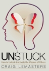 Unstuck: How to Unlock and Activate the Wisdom of Others Cover Image