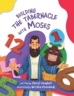 Building The Tabernacle with Moses Cover Image