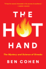 The Hot Hand: The Mystery and Science of Streaks Cover Image