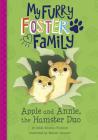 Apple and Annie, the Hamster Duo By Debbi Michiko Florence, Melanie Demmer (Illustrator) Cover Image
