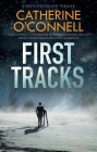 First Tracks By Catherine O'Connell Cover Image
