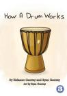How A Drum Works Cover Image