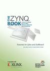 The Zynq Book Tutorials for Zybo and ZedBoard Cover Image